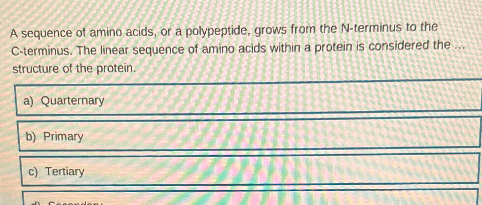 Solved A sequence of amino acids, or a polypeptide, grows | Chegg.com