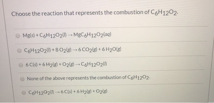 Choose The Reaction That Represents The Bustion Of Chegg 