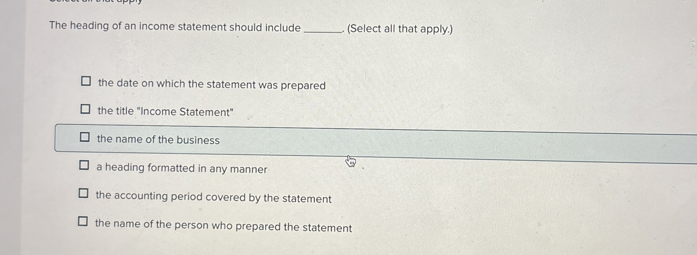 Solved The heading of an income statement should include | Chegg.com