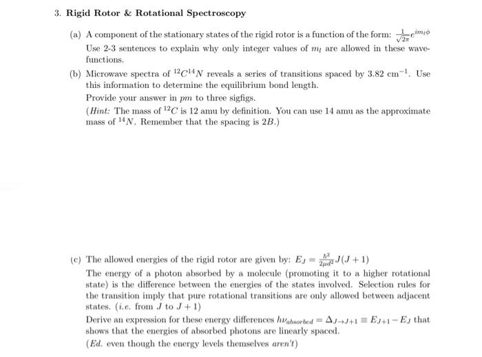 Solved 3. Rigid Rotor \& Rotational Spectroscopy (a) A