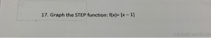 draw the graph of the step function f x x