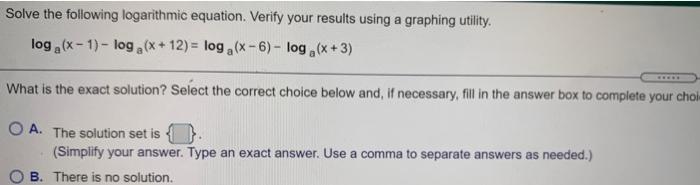 Solved Solve the following logarithmic equation. Verify your | Chegg.com