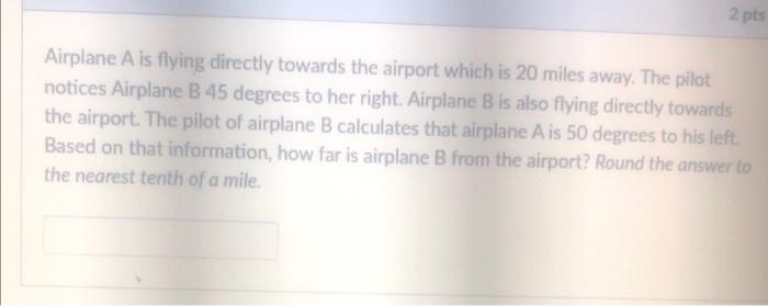 Solved Airplane A Is Flying Directly Towards The Airport | Chegg.com