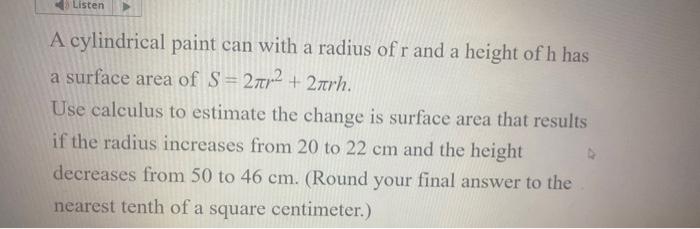 Solved A cylindrical paint can with a radius of r and a | Chegg.com