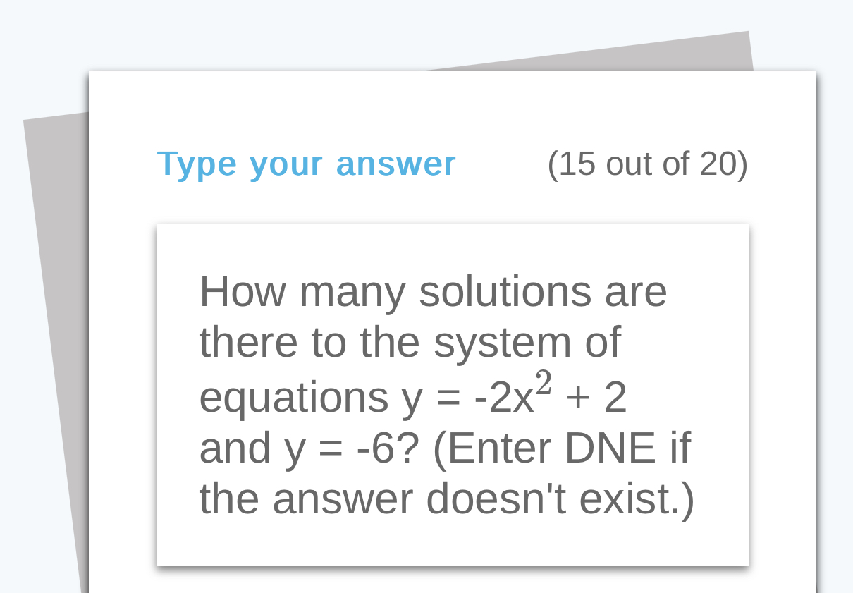 Solved Type Your Answer 15 out Of 20 How Many Solutions Are Chegg