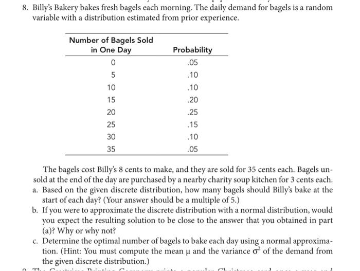 Solved 8. Billy's Bakery Bakes Fresh Bagels Each Morning. | Chegg.com