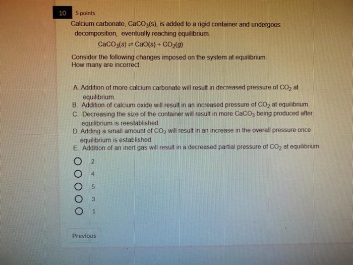 Solved 10 5 points Calcium carbonate, CaCO3(s), is added to | Chegg.com