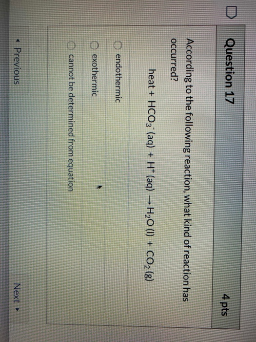 Solved D Question 17 4 pts According to the following | Chegg.com