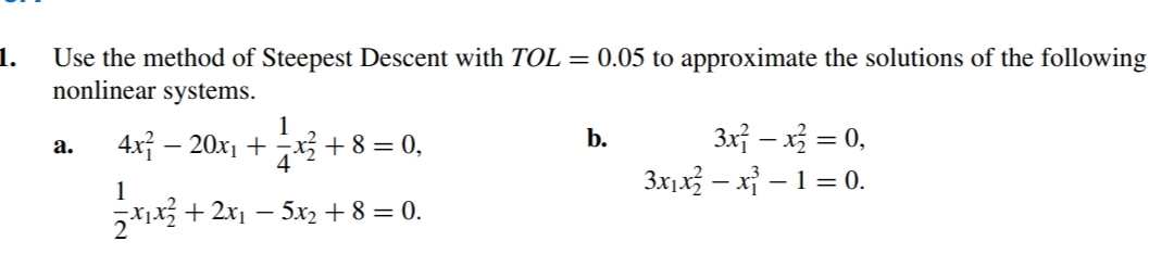 Solved Use the method of Steepest Descent with TOL=0.05 ﻿to | Chegg.com