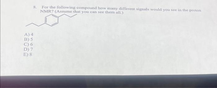 Solved 8. For the following compound how many different | Chegg.com