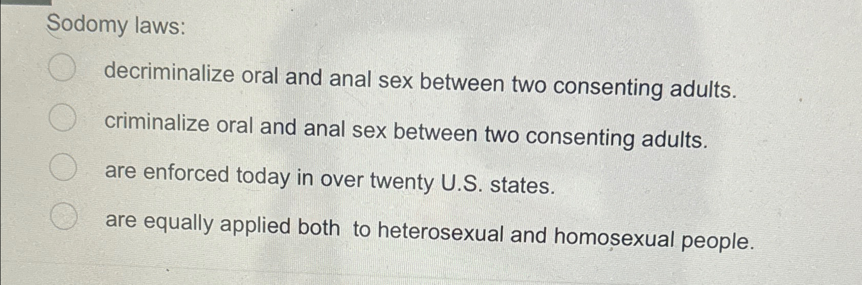 Solved Sodomy laws:decriminalize oral and anal sex between | Chegg.com