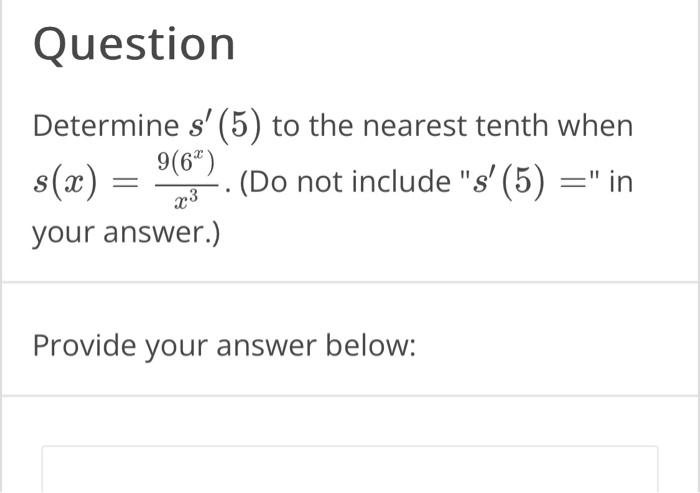 Solved Determine s′(5) to the nearest tenth when Chegg com