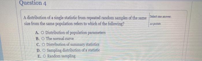Solved Question 4 Select one answer 10 points A distribution | Chegg.com