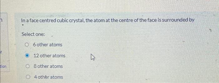 In a face centred cubic crystal, the atom at the | Chegg.com