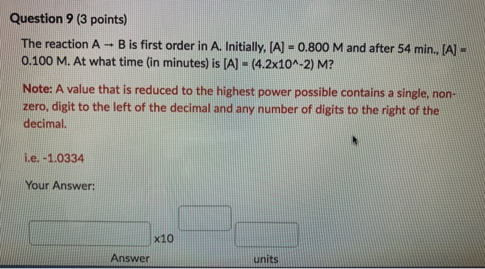 Solved Question 9 3 Points The Reaction A B Is First Chegg Com Solved Question 9 3 Points The Reaction A B Is First Chegg Com