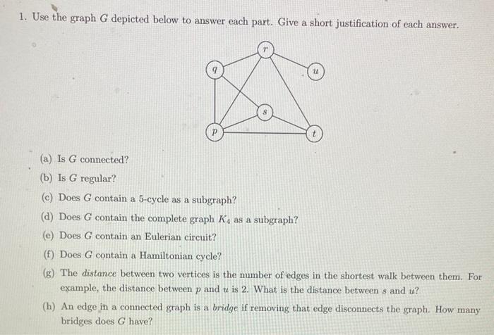 Solved 1. Use The Graph G Depicted Below To Answer Each | Chegg.com