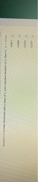 Solved Assume X is normally distributed with a mean of 5 and | Chegg.com