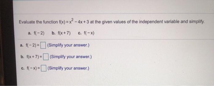 Evaluate The Function F X X2 4x 3 At The Given Chegg Com