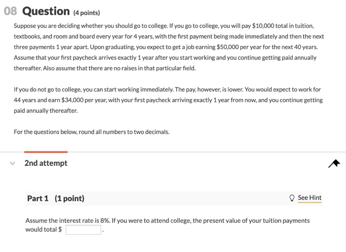 Solved 08 Question 4 Points Suppose You Are Deciding Wh