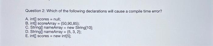 Solved Question 2: Which of the following declarations will | Chegg.com