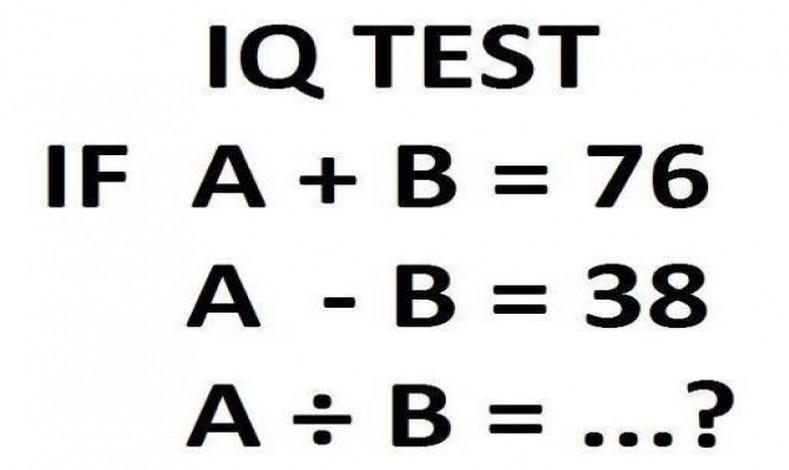 Solved IQ TEST IF A + B = 76 A - B = 38 A ; B = ...? | Chegg.com