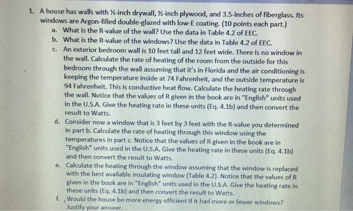 Solved 1. A house has walls with 7-inch drywall, -inch | Chegg.com