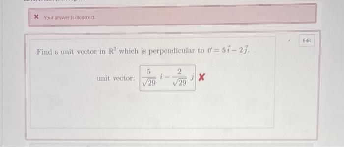 Solved Find a unit vector in R2 which is perpendicular to | Chegg.com