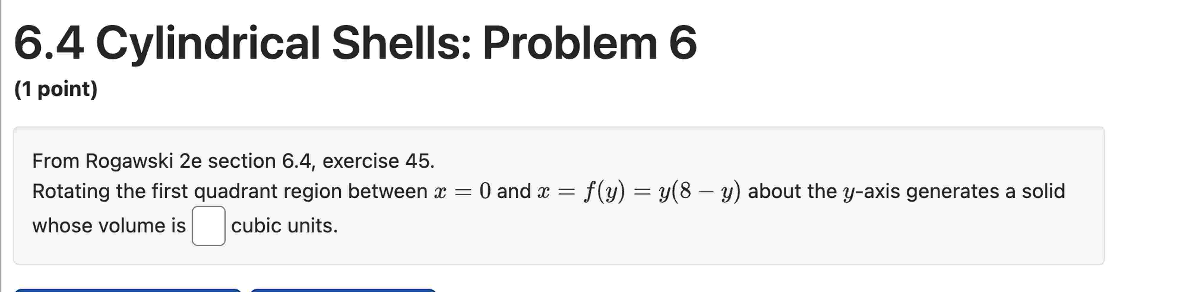 Cylindrical Shells Practice Problems Solved 6.4 Cylindrical Shells: Problem 6(1 point)From | Chegg.com