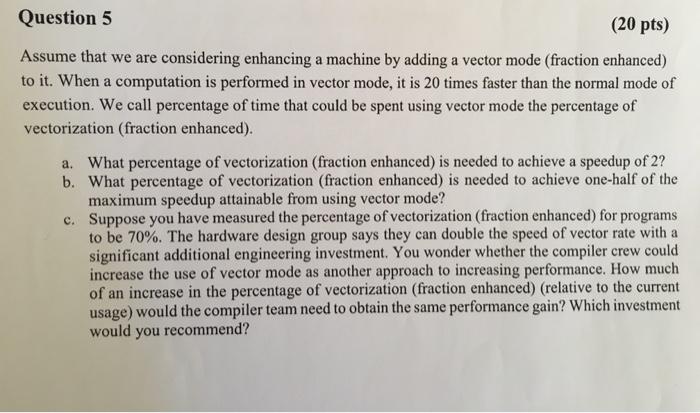 Solved Question 5 (20 pts) Assume that we are considering | Chegg.com