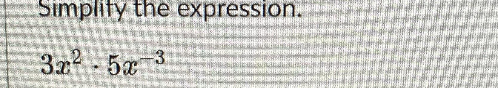 solved-simplify-the-expression-3x2-5x-3-chegg