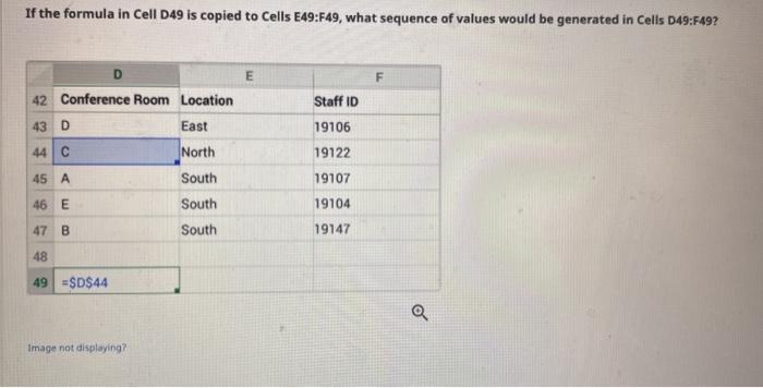 Solved If the formula in Cell D49 is copied to Cells | Chegg.com