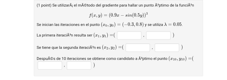 Solved The gradient method will be used to find an optimal | Chegg.com