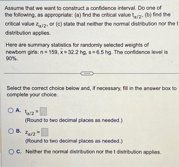 Solved Assume That We Want To Construct A Confidence Chegg Com   Image