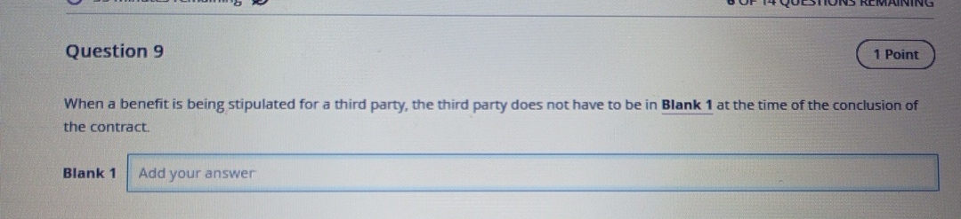 Solved Question 9When a benefit is being stipulated for a | Chegg.com