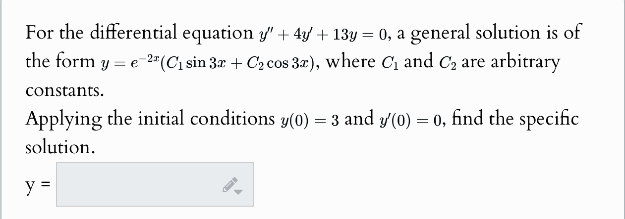 Solved For The Differential Equation Y 4y 13y 0 ﻿a