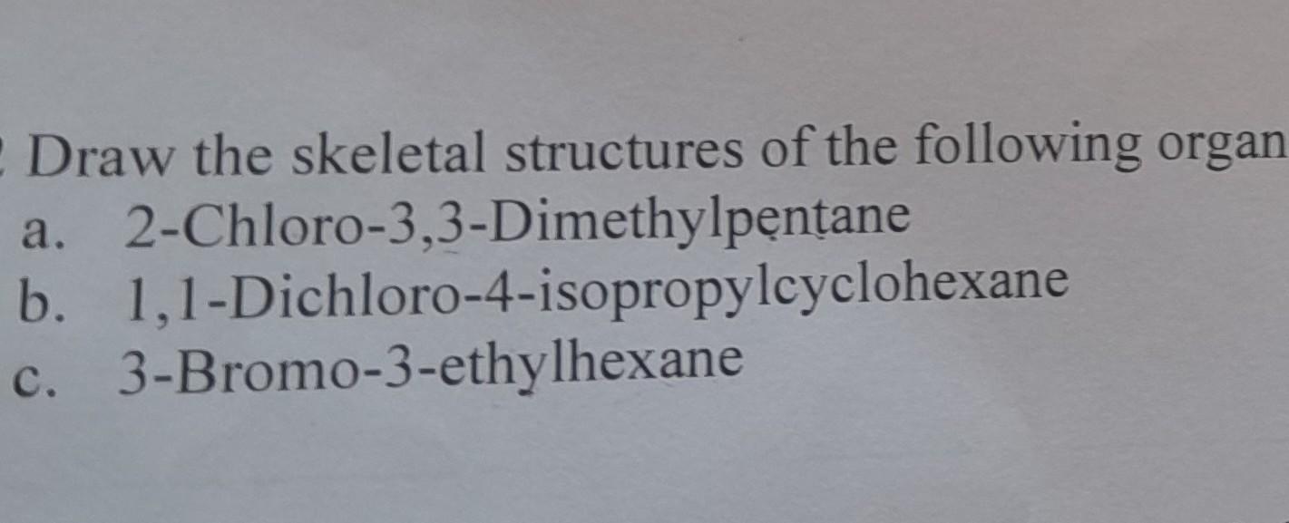 skeletal formula of 3 chloro 2 2 dimethylpentane