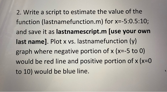 Solved 1. Create a function for the following equation and | Chegg.com
