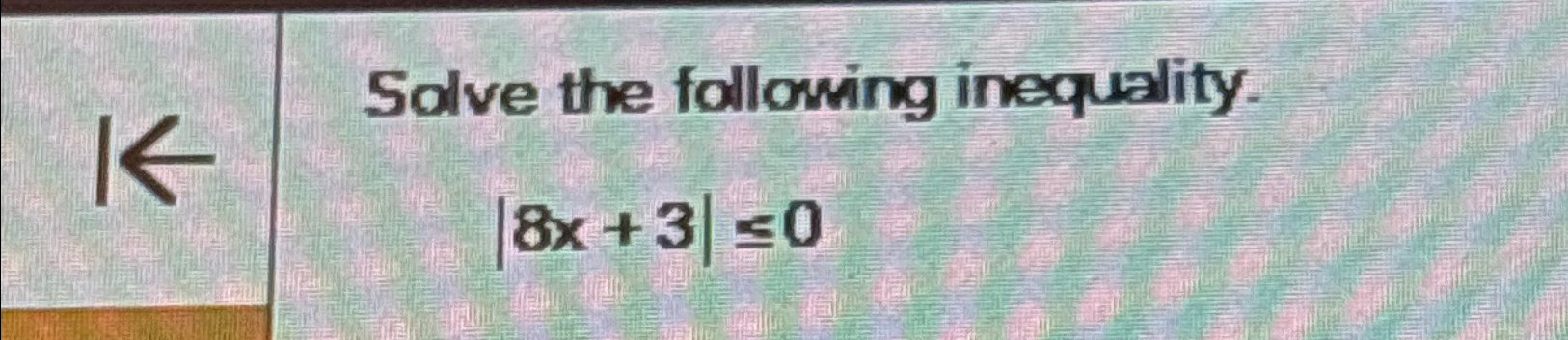 solved-solve-the-following-inequality-8x-3-0-chegg