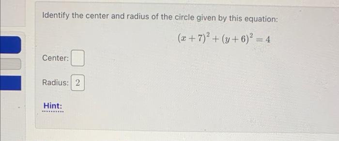 Solved Identify the center and radius of the circle given by | Chegg.com