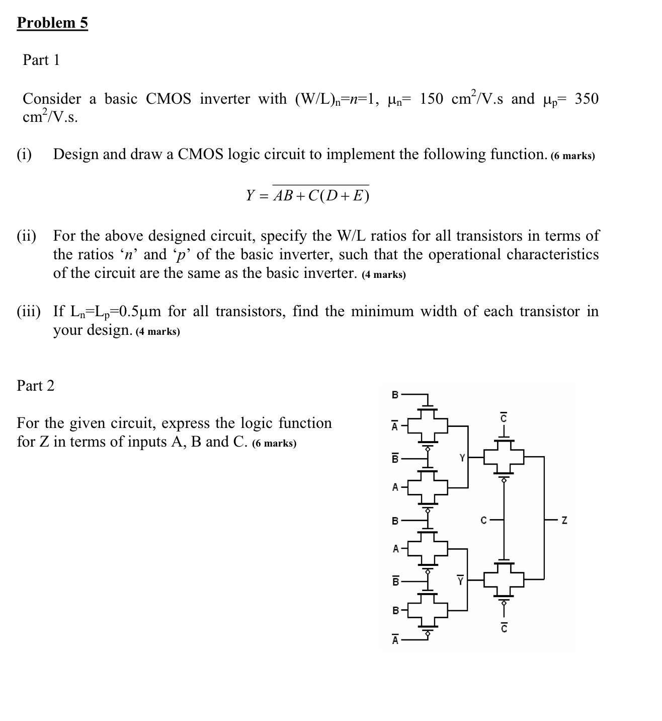 Solved Problem 5Part 1Consider a basic CMOS inverter with | Chegg.com