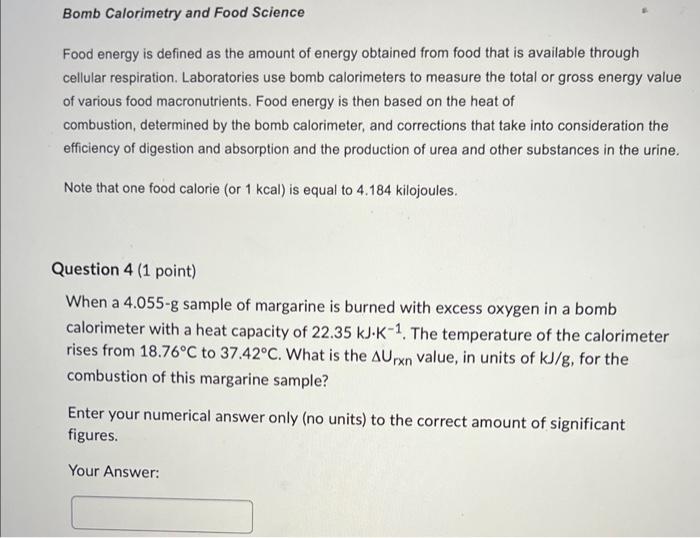 Solved Bomb Calorimetry and Food Science Food energy is