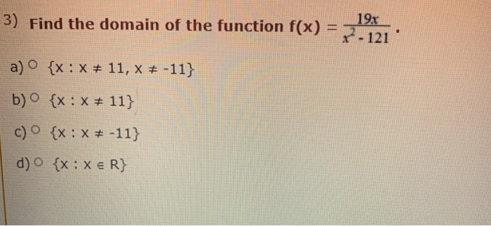 3 Find The Domain Of The Function F X 2 121 19x Chegg Com