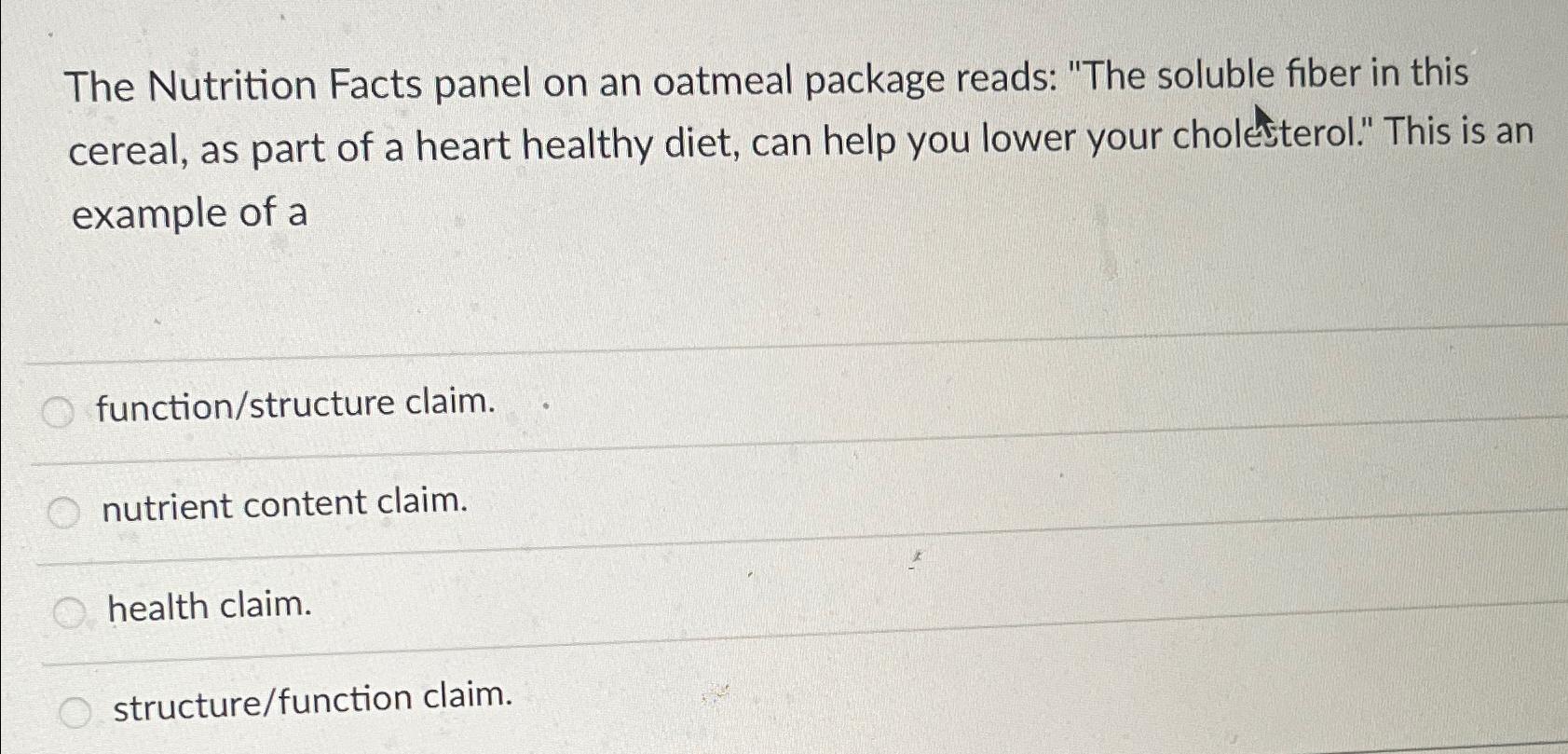 Solved The Nutrition Facts panel on an oatmeal package | Chegg.com