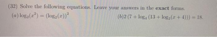 Solved (32) Solve the following equations. Leave your | Chegg.com