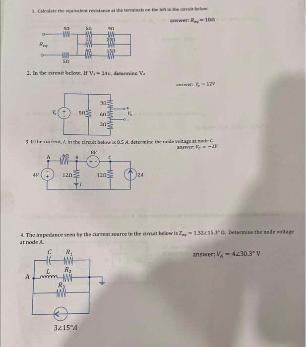 Solved 1. Calculate The Equivalent Resistance At The | Chegg.com