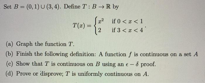 Solved Set B 0 1 U 3 4 Define T B R By X2 T X Chegg Com