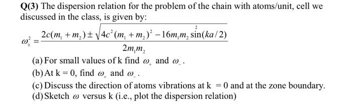 Solved Q(3) The dispersion relation for the problem of the | Chegg.com