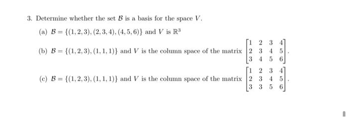 Solved 3. Determine Whether The Set B Is A Basis For The | Chegg.com