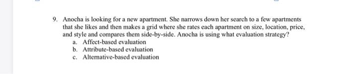 Solved 9. Anocha is looking for a new apartment. She narrows | Chegg.com