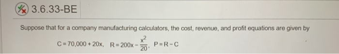 Solved x 3.6.33-BE Suppose that for a company manufacturing | Chegg.com